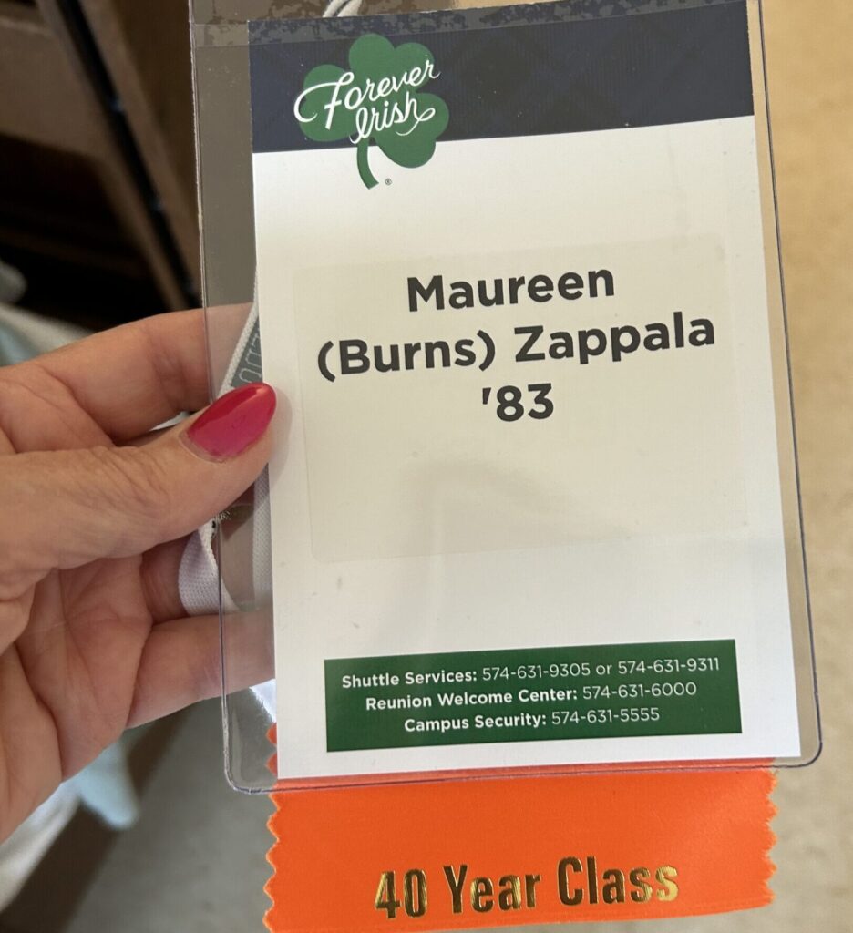 Notre Dame reunion badge for Maureen (Burns) Zappala, class of '83, celebrating her 40-year class reunion.